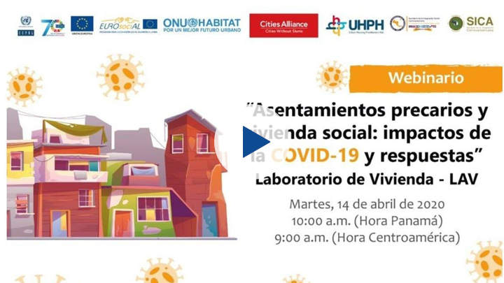 Webinar: “The impact of COVID-19 on informal settlements and social housing in Latin America” (Spanish)