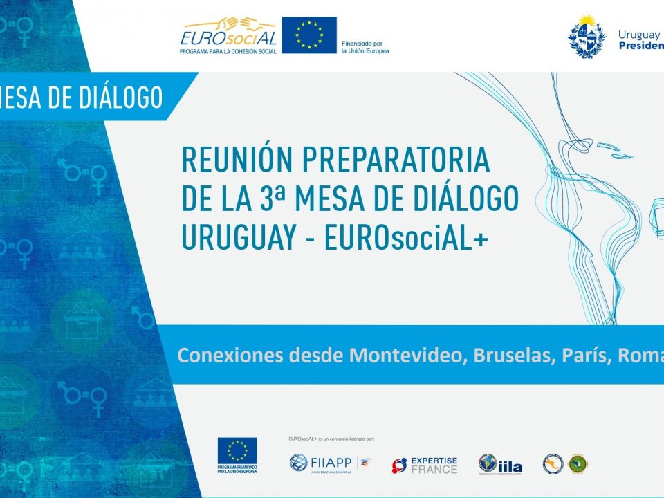 Reunión preparatoria de la tercera mesa de diálogo Uruguay-EUROsociAL+