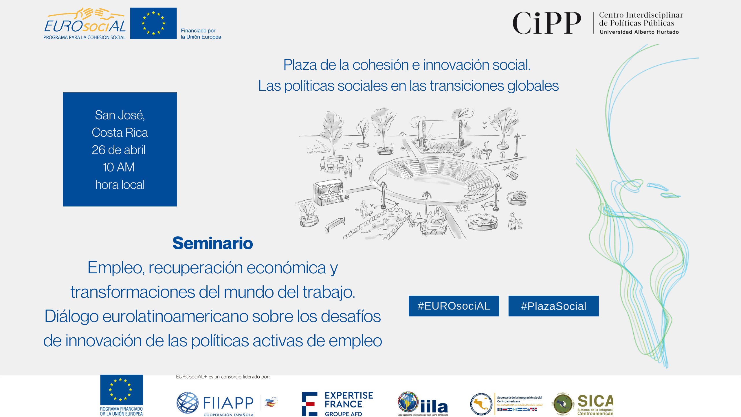 Empleo, recuperación económica y transformaciones del mundo del trabajo. Diálogo euro-latinoamericano sobre los desafíos de innovación de las políticas activas de empleo