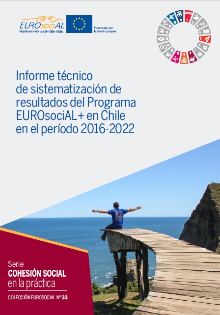 Informe técnico de sistematización de resultados del programa EUROsociAL+ en Chile en el período 2016-2022